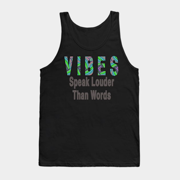 Vibes Speak Louder Than Words Tank Top by StyledBySage